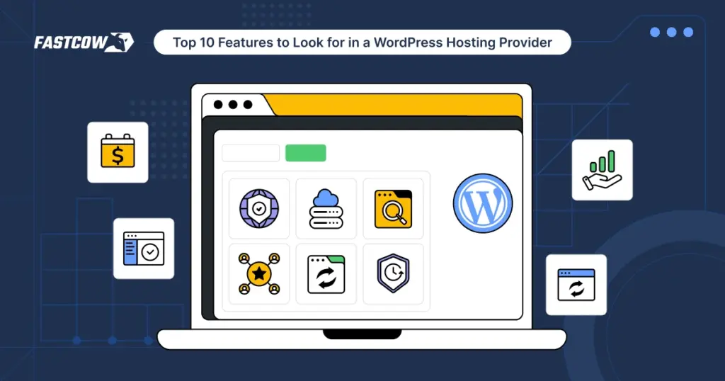 Top 12 Features to Look For in a WordPress Hosting Provider