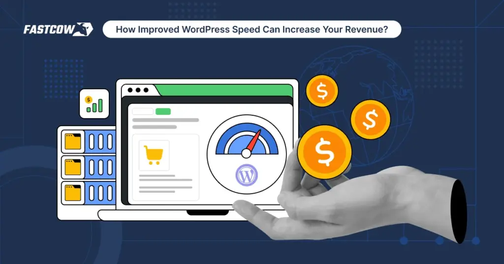 How Improved WordPress Speed Can Increase Your Revenue?